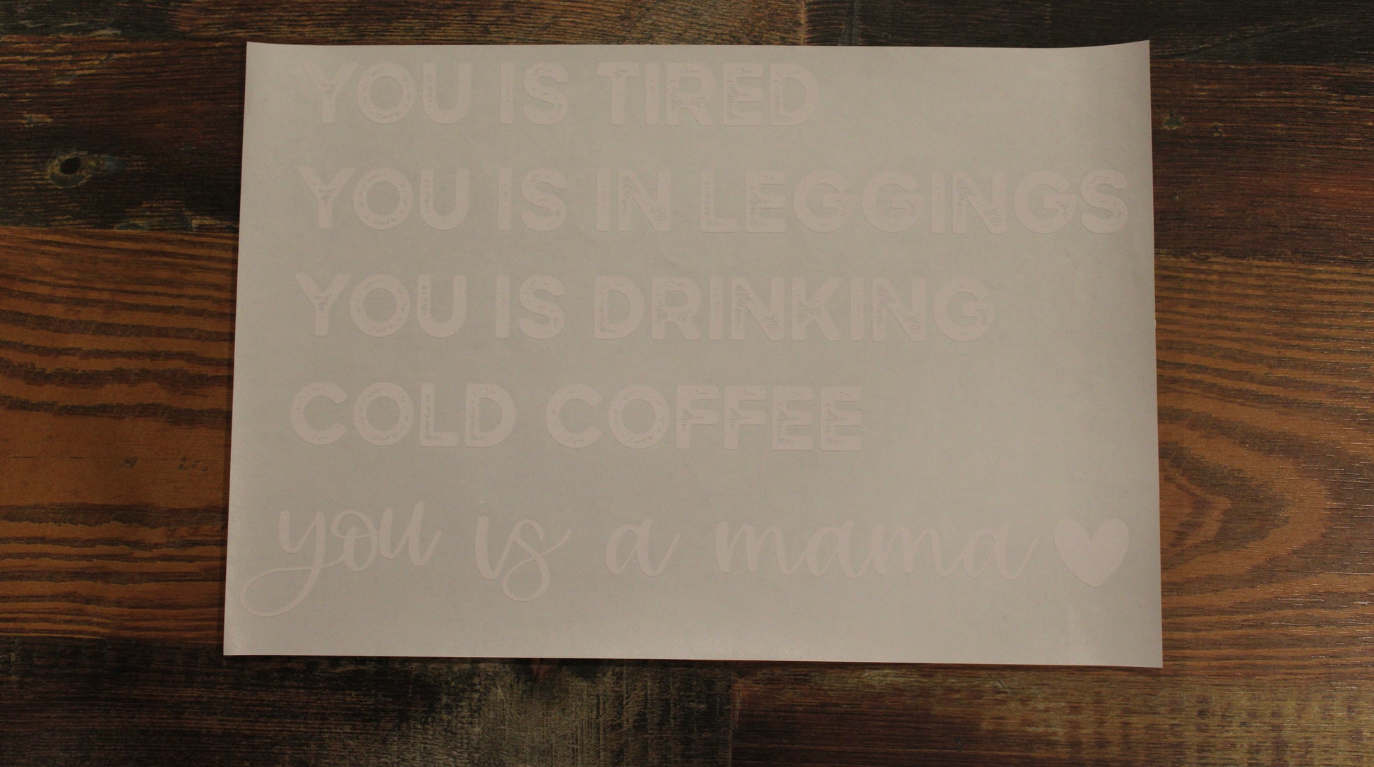 You Is A Mama