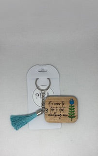 It's Never Too Late Keychain