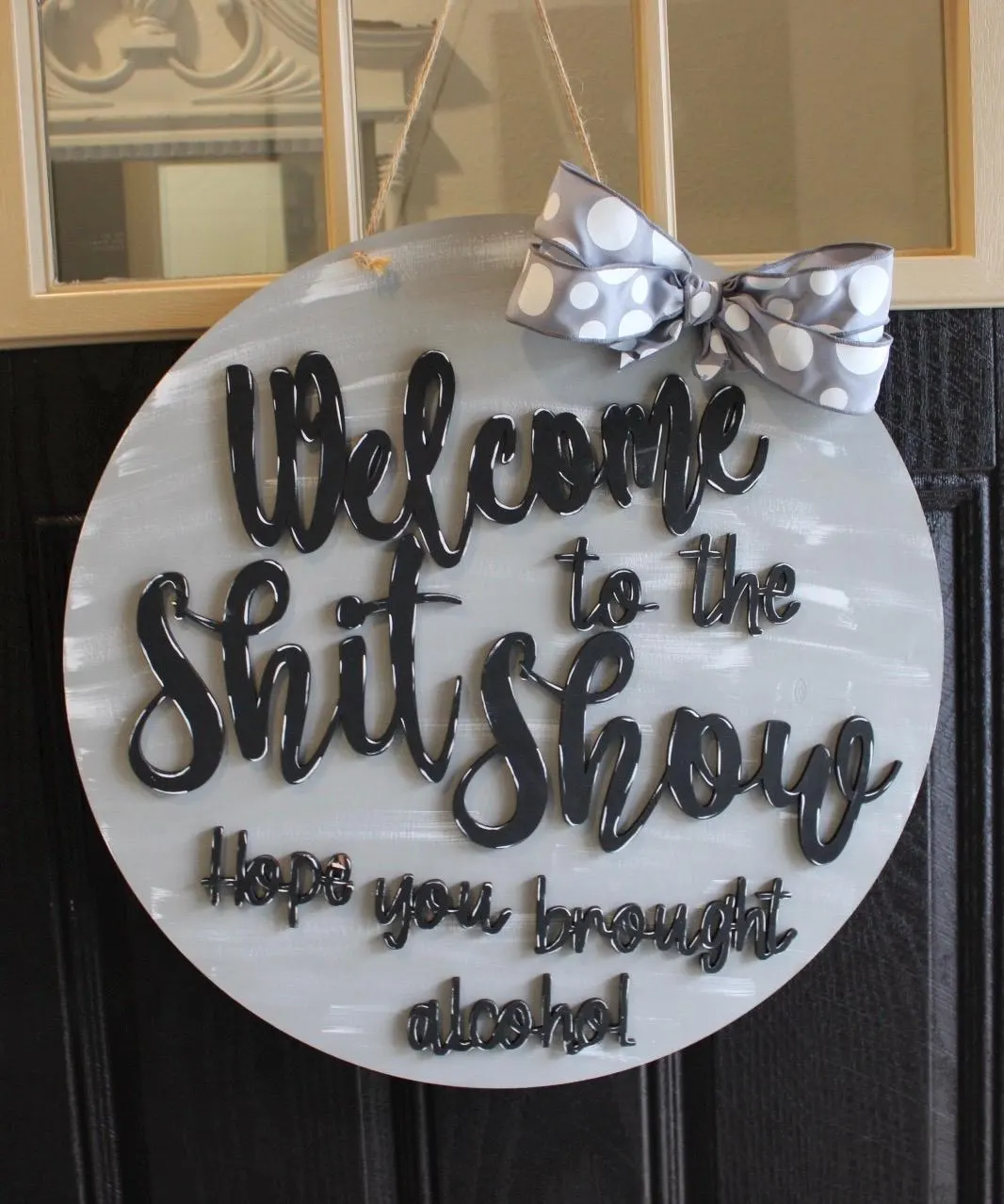 Welcome to the Shit Show Door Hanger